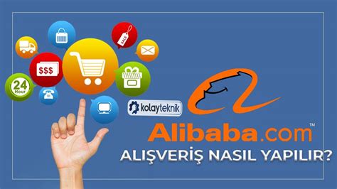 Alibaba alışveriş nasıl yapılır